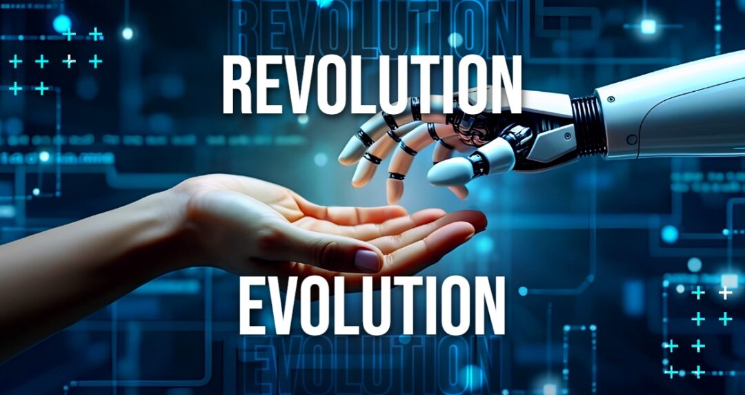 A human hand reaches out to touch a robotic hand with the words “REVOLUTION” and “EVOLUTION” symbolizing AI's role in evolving partnership between technology and humanity.