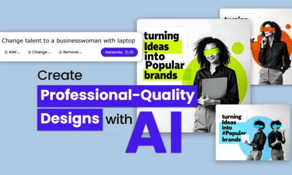AI-powered design tool interface showing how to easily create professional visuals by editing text prompts and generating branded content.